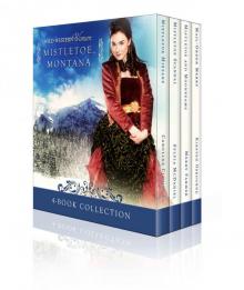Wild Western Women Mistletoe, Montana: Sweet Western Historical Holiday Box Set Read online