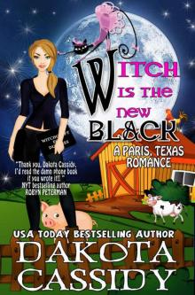 Witch Is The New Black (Paris, Texas Romance Book 3) Read online