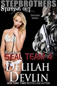 With His SEAL Team, Part 4 (Stepbrothers Stepping Out Book 12) Read online