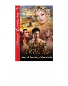 Wolf Tracks [Men of Passion, Colorado 6] (Siren Publishing Ménage Everlasting) Read online