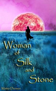 Woman of Silk and Stone