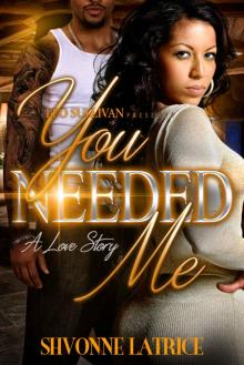 You Needed Me: A Love Story Read online