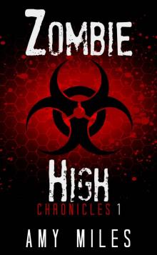 Zombie High Chronicles (Book 1)