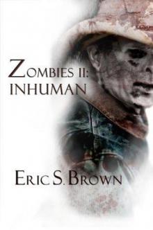 Zombies II: Inhuman Read online
