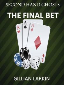 #1Second Hand Ghosts - The Final Bet (A Paranormal Mystery) Read online