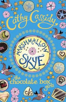 2: Chocolate Box Girls: Marshmallow Skye Read online