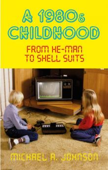 A 1980s Childhood Read online