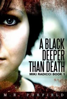 A Black Deeper Than Death (Miki Radicci Book 1) Read online