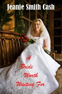 A Bride Worth Waiting For Read online