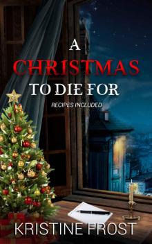 A Christmas to Die For_Mrs. A 1 Read online