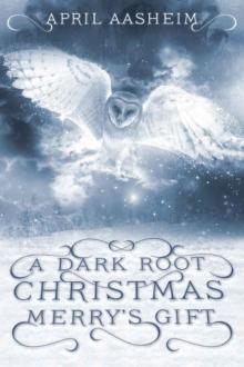A Dark Root Christmas_Merry's Gift Read online