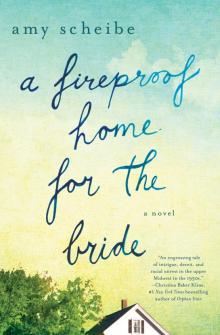 A Fireproof Home for the Bride Read online