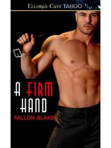 A Firm Hand: 2 (Bound to You) Read online