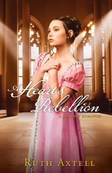 A Heart's Rebellion Read online