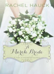 A March Bride (A Year of Weddings Novella) Read online