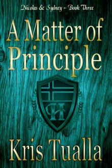 A Matter of Principle: Nicolas & Sydney: Book 3 (The Hansen Series: Nicolas & Sydney) Read online