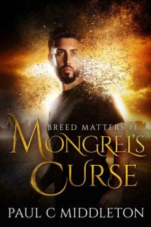 A Mongrel's Curse (Breed Matters Book 1) Read online