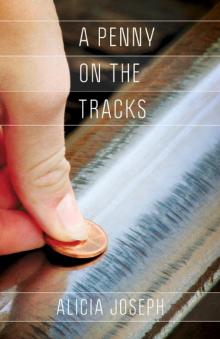 A Penny on the Tracks Read online