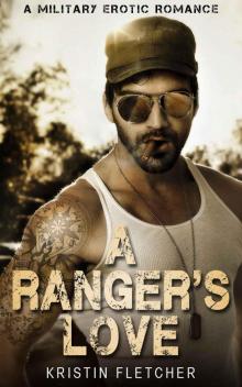A Ranger's Love: A Military Erotic Romance Read online