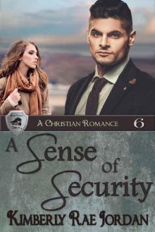 A Sense of Security: A Christian Romance (BlackThorpe Security Book 6) Read online