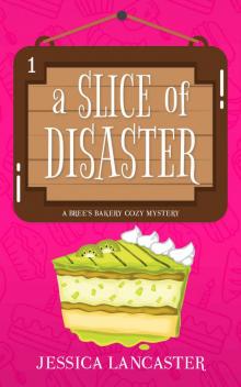 A Slice of Disaster Read online