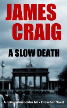 A Slow Death (Max Drescher Book 1) Read online