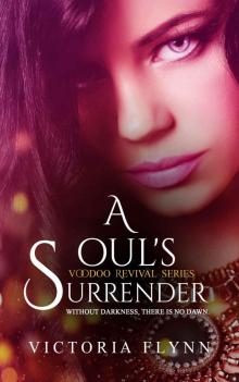 A Soul's Surrender (The Voodoo Revival Series Book 2) Read online