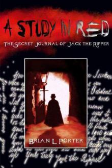 A Study in Red - The Secret Journal of Jack the Ripper Read online