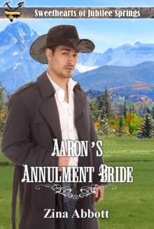 Aaron's Annulment Bride (Sweethearts of Jubilee Springs Book 3)