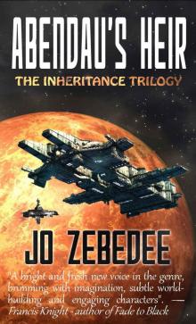 Abendau's Heir (The Inheritance Trilogy Book 1) Read online