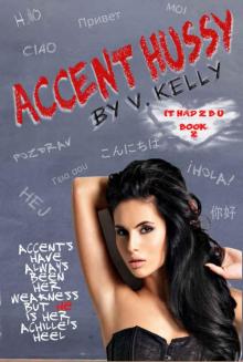 Accent Hussy (It Had 2 B U) Read online