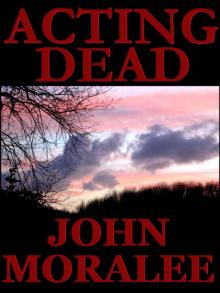 Acting Dead (Michael Quinn Thriller) Read online
