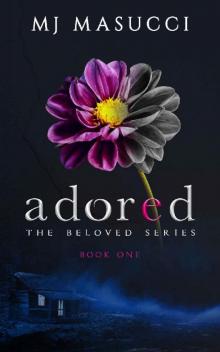 Adored: Book 1 (The Beloved Series) Read online