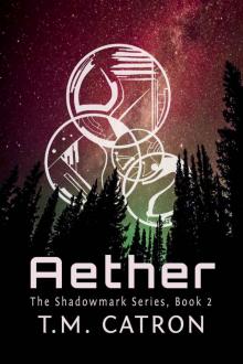 Aether (The Shadowmark Series Book 2) Read online