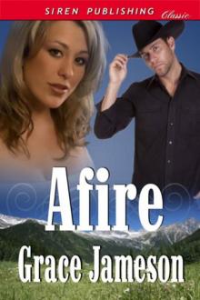 Afire (Siren Publishing Classic) Read online