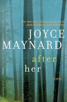 After Her: A Novel Read online