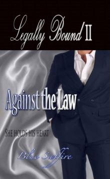 Against The Law (Legally Bound Book 2) Read online