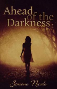 Ahead of the Darkness Read online