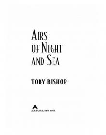Airs of Night and Sea Read online