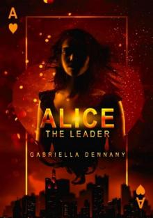 Alice: The Leader Read online