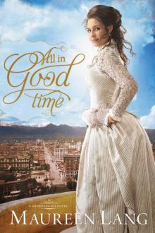 All in Good Time (The Gilded Legacy) Read online
