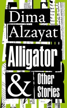 Alligator and Other Stories Read online