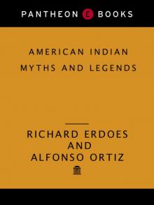 AMERICAN INDIAN MYTHS AND LEGENDS Read online