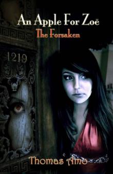 An Apple for Zoë: Book One ~ The Forsaken