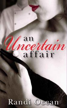 An Uncertain Affair (The Affair Series Book 2) Read online