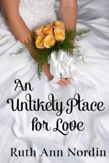 An Unlikely Place for Love Read online