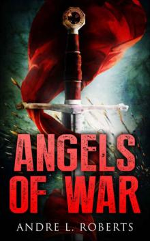 Angels of War (Angels of War Trilogy Book 1) Read online