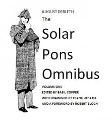 August Derleth - The Solar Pons Omnibus Volume 1 Read online