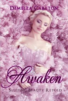 Awaken - Sleeping Beauty Retold Read online