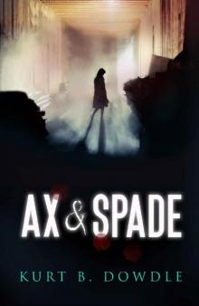 Ax & Spade: A Thriller (Raven Trilogy Book 1)